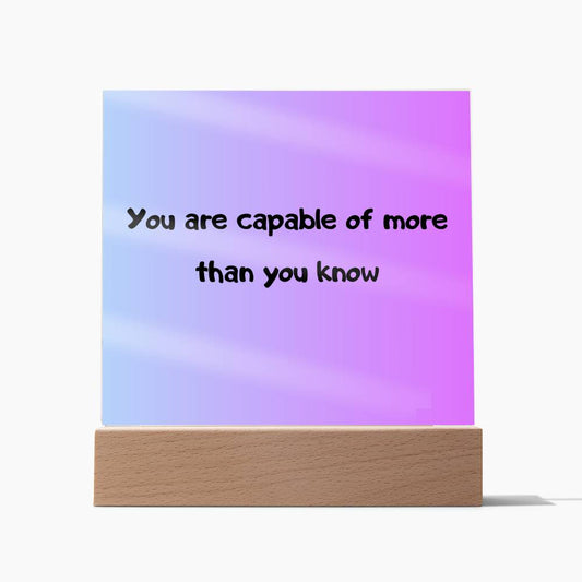 You Are Capable Acrylic Plaque